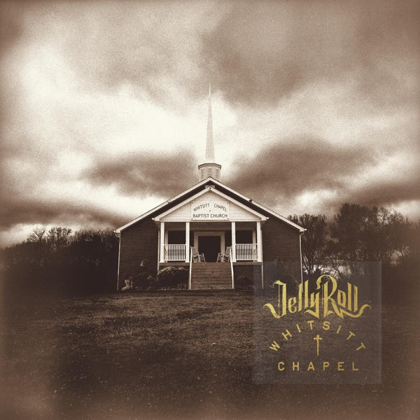 Jelly Roll - Whitsitt Chapel (Vinyl)