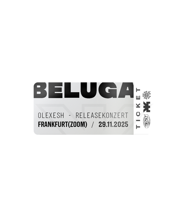 Olexesh - Beluga - Ticket (Bundle Only) (Ticket)