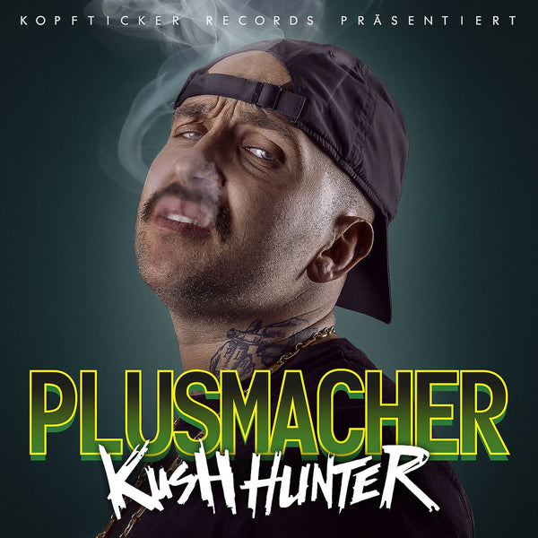 Plusmacher - Kush Hunter (Vinyl)