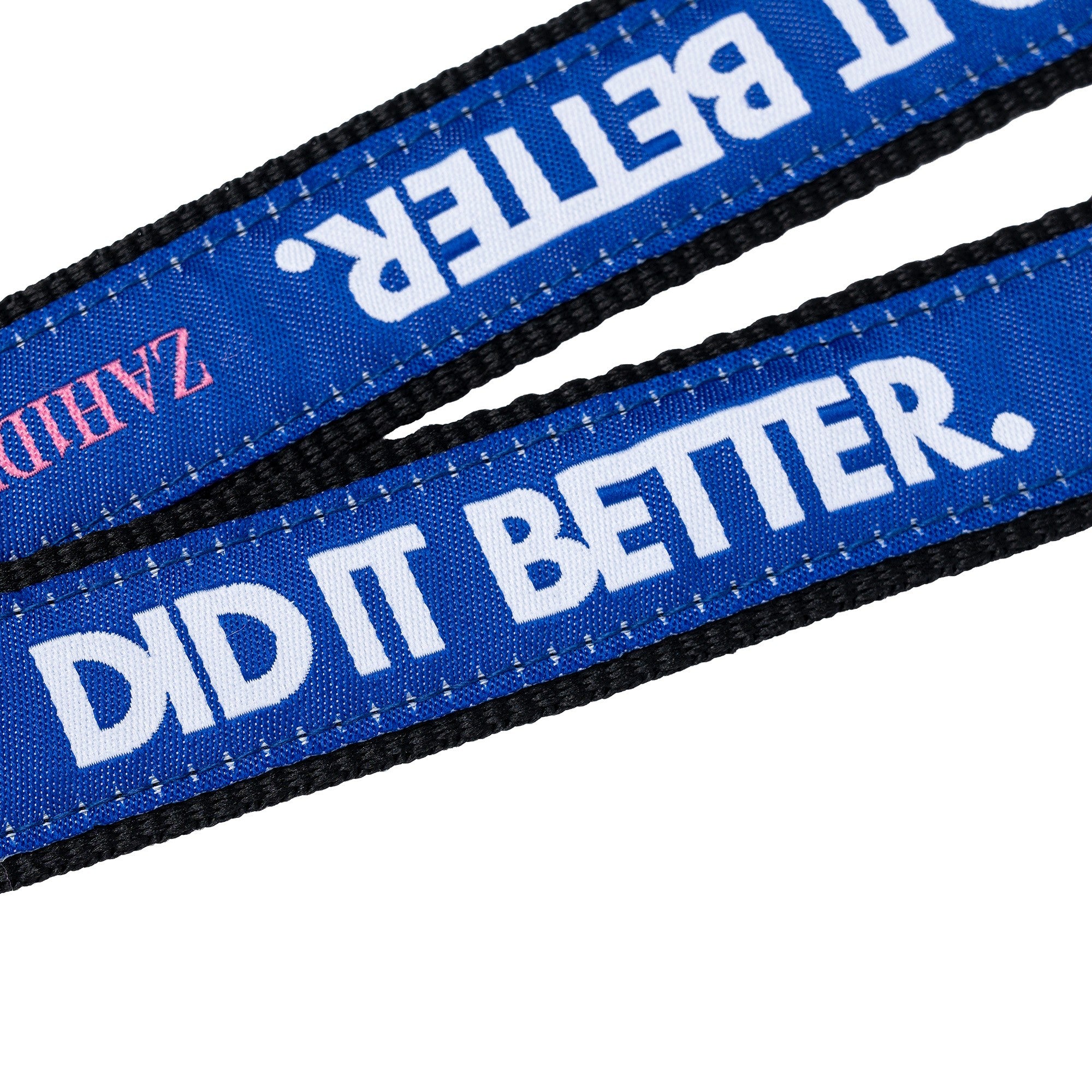 ZAH1DE DID IT BETTER. Schlüsselband 448640